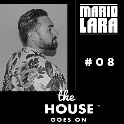 Mario Lara - The House Goes On #08