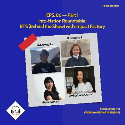 Intonation Roundtable : BTS (Behind The Show) with Impact Factory - Part 1