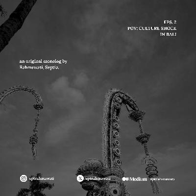 Episode 2. Culture shock in Bali