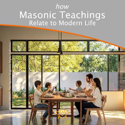 How Masonic Teachings Relate to Modern Life