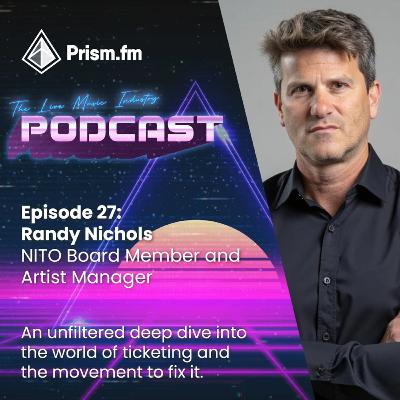 #27 - All-In Ticketing Exposed: A Candid Conversation with Randy Nichols