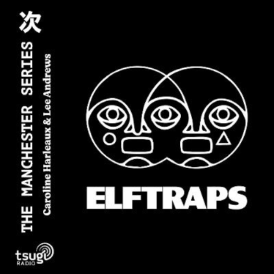 The Manchester Series avec Elf Traps · Janvier 2026 The Manchester Series avec Elf Traps · Janvier 2026