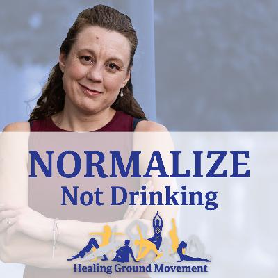 Why We Should Normalize Not Drinking to Uncover Our Truth with Guest Nancy McKay