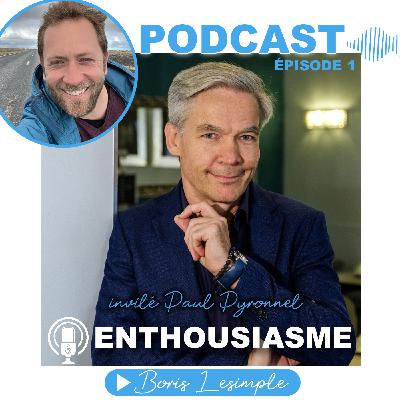 #1  Paul Pyronnet - Enthousiasme de vie