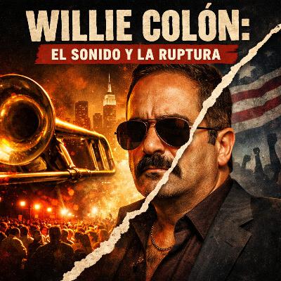 Willie Colón: el sonido y la ruptura