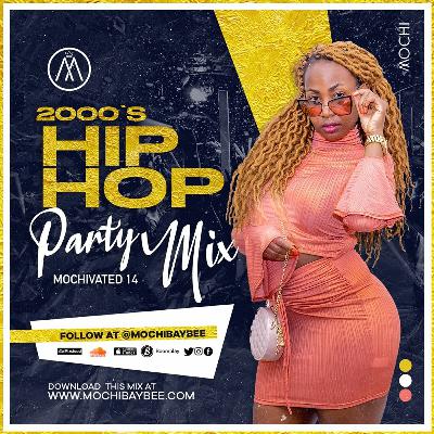 MOCHIVATED 14 - 2000's Hiphop Party Mix  [Lil Wayne, Rick Ross, Wiz Khalifa,Nicki, Waka Flocka]