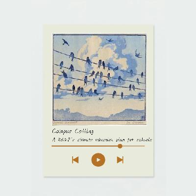 Campus Calling - Special on Climate Education in City Schools Campus Calling - Special on Climate Education in City Schools