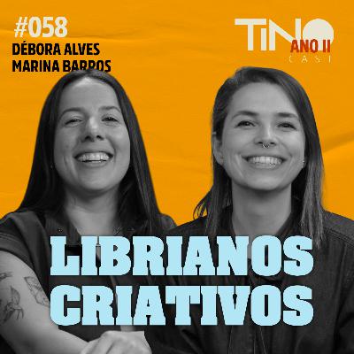 #058 — Librianos Criativos