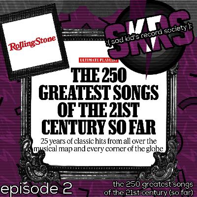 #2. The 250 Greatest Songs of the 21st Century So Far