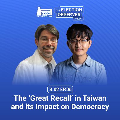 The 'Great Recall' in Taiwan and Its Impact on Democracy