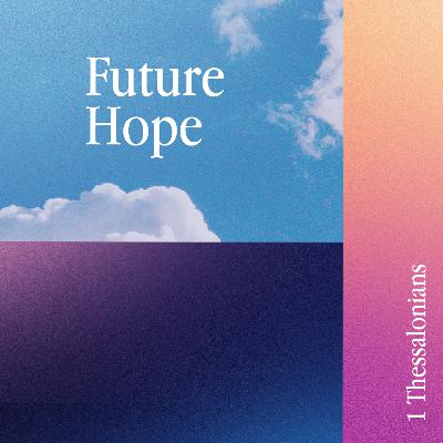 Future Hope - We live to please God.