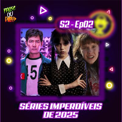 15 SÉRIES MAIS AGUARDADAS DE 2025