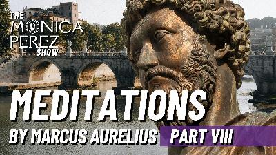 Meditations by Marcus Aurelius, Part 8