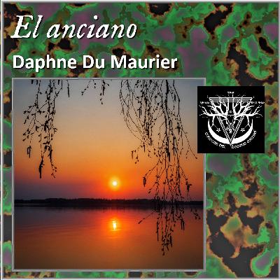 El anciano - Daphne Du Maurier
