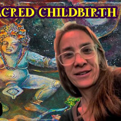 The Birth Field & Great Mother, Trauma & Cultural Imprinting, Regenerative Birth | Alana Bliss