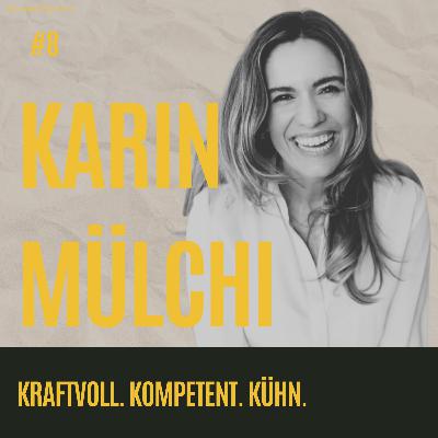 #8 "Raus aus dem goldenen Käfig!" Wie eine Anwältin zwei Unternehmen gründete und ihre Stimme fand #8 "Raus aus dem goldenen Käfig!" Wie eine Anwältin zwei Unternehmen gründete und ihre Stimme fand