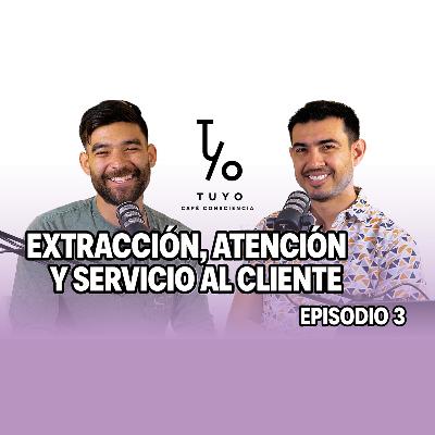 E3 Extracción, Atención y Servicio al Cliente