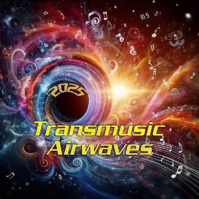 Episode 660: Transmusic Airwaves Presents A Salute To 2025