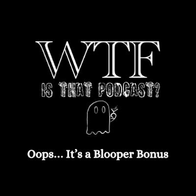 Oops It’s a Blooper!