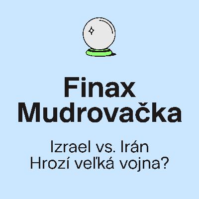 Finax Mudrovačka | Chirurgický útok Izraela na Irán