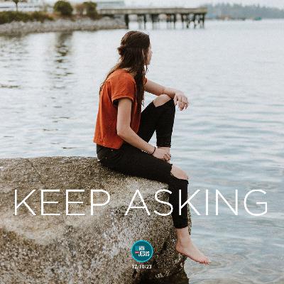 12-10-23 Ask and receive (JG)