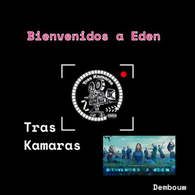 Bienvenidos a Eden