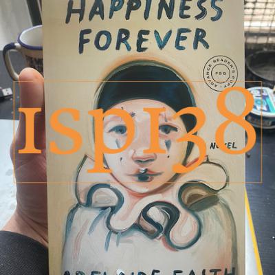 138. Happiness Forever with Adelaide Faith