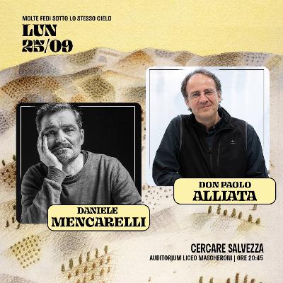 Daniele Mencarelli e don Paolo Alliata. Cercare salvezza.