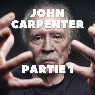 John Carpenter - Partie 1