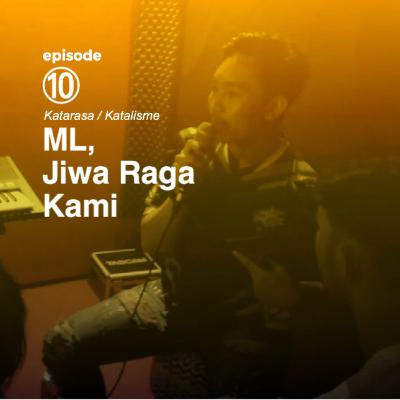 Eps 10 - ML Jiwa Raga Kami!!!! (W/ Diky)