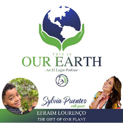 #20 The gift of one plant with Efraim Lourenço