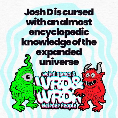 111 Josh D is cursed with encyclopedic knowledge about the expanded universe