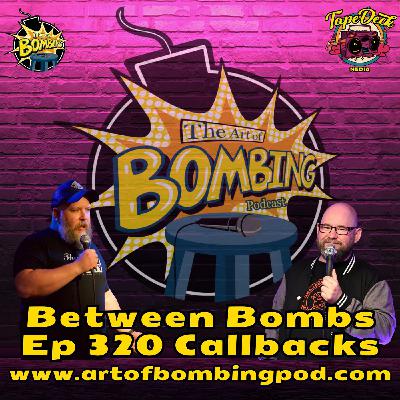 Between Bombs Ep 320 Callbacks - Hosting Due Diligence Between Bombs Ep 320 Callbacks - Hosting Due Diligence