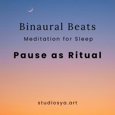 Pause as Ritual NO 2