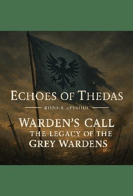 Warden’s Call: The Legacy of the Grey Wardens Warden’s Call: The Legacy of the Grey Wardens