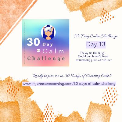 Career, Life, & Start-Up CHALLENGE: Episode #13 Day #13 30 Day Calm Challenge