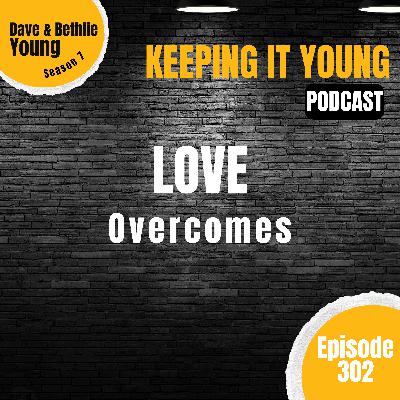 Love Overcomes