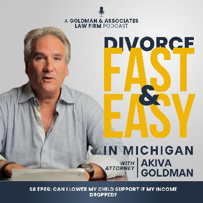 S8 Ep86: Can I Lower My Child Support if My Income Dropped? S8 Ep86: Can I Lower My Child Support if My Income Dropped?