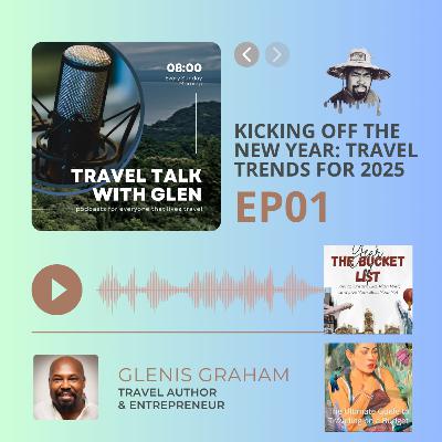 Kicking Off the New Year: Travel Trends for 2025