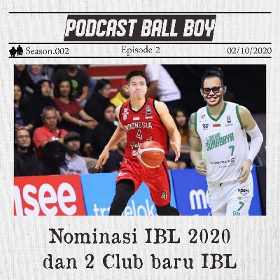 [Season 2] Episode 2 - Nominasi IBL 2020 dan 2 Club Baru IBL