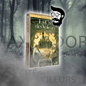 Dont j'étais le héros LA CITÉ DES VOLEURS