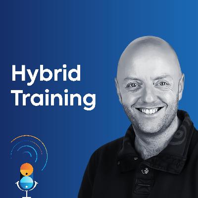 17. Training in the world of the hybrid workplace with Gary Cookson