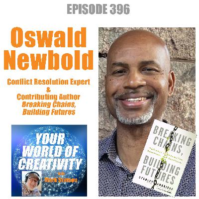 Oswald Newbold, Conflict Resolution Expert & Contributing Author, Breaking Chains, Building Futures