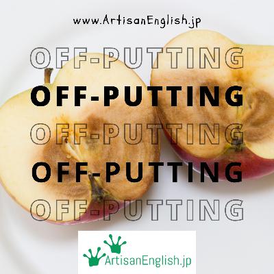 Off-putting - ESL Word of the Day