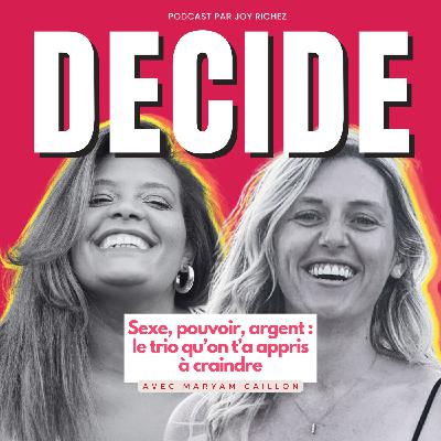 130 - Sexe, pouvoir, argent : le trio qu’on t’a appris à craindre avec Maryam Caillon 130 - Sexe, pouvoir, argent : le trio qu’on t’a appris à craindre avec Maryam Caillon