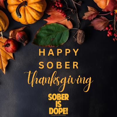 Sober Thanksgiving: Gratitude, Self-Care, and Navigating the Holidays