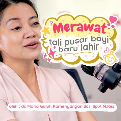 Cegah Infeksi Pada Tali Pusar Bayi - Momstalk Podcast Cegah Infeksi Pada Tali Pusar Bayi - Momstalk Podcast