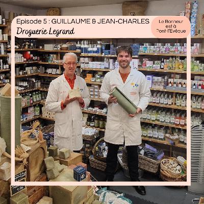 Episode 5 : Jean-Charles & Guillaume, la droguerie Legrand Episode 5 : Jean-Charles & Guillaume, la droguerie Legrand