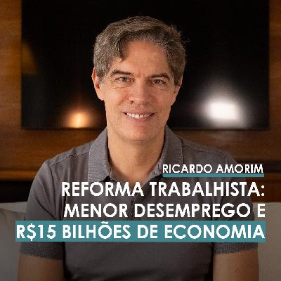 Shot Econômico #351 – Reforma Trabalhista: menor desemprego e R$15 bilhões de economia