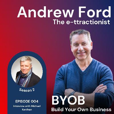 S2 Episode 4. BYOB with Andrew Ford - Michael Kenihan